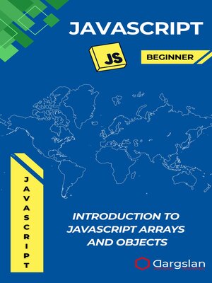 cover image of Introduction to JavaScript Arrays and Objects